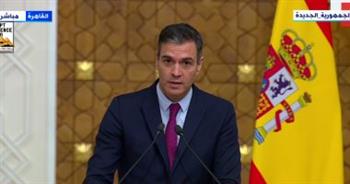   رئيس الوزراء الإسباني: ننظر إلى مصر كبلد مهم في المنطقة