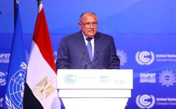 شكري يؤكد الحرص على الاستماع والتشاور مع كافة الأطراف المعنية بعمل المناخ الدولي