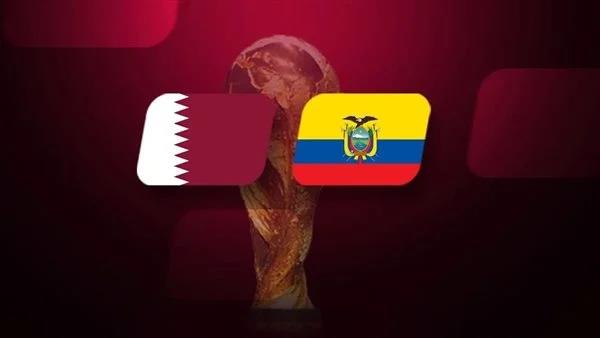 كأس العالم2022.. مشاهدة مباراة قطر والاكوادور في افتتاح المنديال