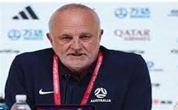 مدرب أستراليا: الدنمارك منتخب قوي ونركز على أنفسنا وعلى الفوز