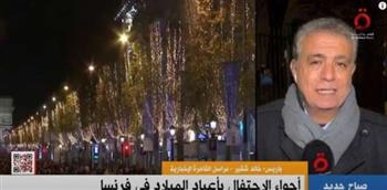 مراسل «القاهرة الإخبارية»: فرنسا تستعد للكريسماس رغم الأزمة الاقتصادية