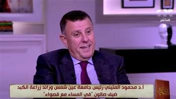 رئيس جامعة عين شمس: أثبتنا للناس أن زراعة الكبد ممارسة ناجحة