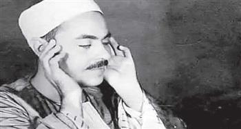 الأزهر يحتفى بالشيخ محمد رفعت.. هبة السماء ومنحة الأقدار