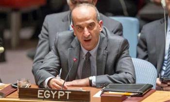 مندوب مصر بالأمم المتحدة: ينبغى بحث جذور الأزمة الأوكرانية