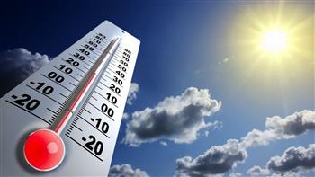   «الأرصاد»: أجواء شديدة الحرارة على كافة الأنحاء يصاحبها انخفاضا في نسب الرطوبة