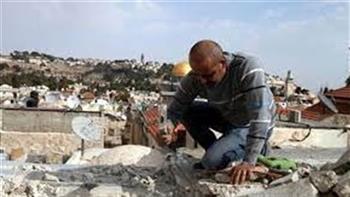   الاحتلال الإسرائيلي يجبر فلسطينيًا على هدم منزله بالقدس