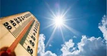 «الأرصاد»: طقس الغد شديد الحرارة.. والعظمي بالقاهرة 36