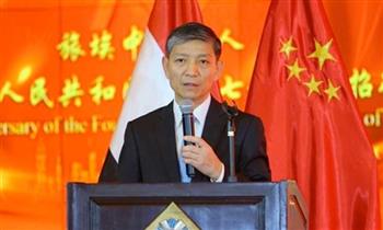   سفير الصين بالقاهرة يهنئ الحكومة والشعب المصري بمناسبة ذكري ثورة 23 يوليو