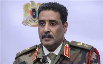   المتحدث باسم الجيش الليبي: هناك من يريد استهداف القوات المسلحة 