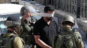   الاحتلال الإسرائيلى يعتقل 15 فلسطينيا من الضفة الغربية