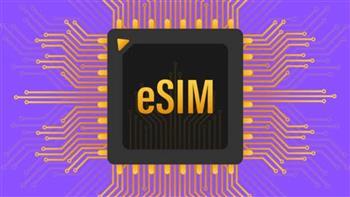 حقيقة إلغاء الشريحة العادية للهاتف المحمول بعد اقتراب إصدار ESIM الإلكترونية