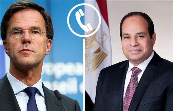 الرئيس السيسي ورئيس وزراء هولندا يبحثان هاتفيا التصعيد بين الجانبين الفلسطيني والإسرائيلي