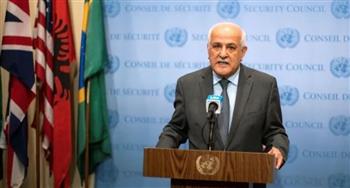   مندوب فلسطين يناشد الأمم المتحدة منع إسرائيل من ارتكاب "جريمة ضد الإنسانية"