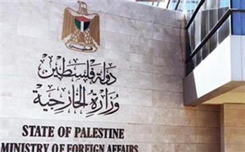   الخارجية الفلسطينية: الضم التدريجي للضفة الغربية حرب إسرائيلية على السلام