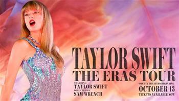 فيلم Taylor Swift: The Eras Tour يحقق 123 مليون دولار عالميا