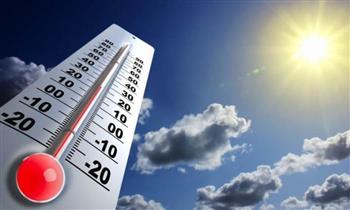   الأرصاد: غدا طقس مائل للحرارة نهارا لطيف ليلا على أغلب الأنحاء والعظمى بالقاهرة 30