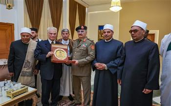 وفد الأزهر يلتقي المشير خليفة حفتر في مستهل زيارته لليبيا 