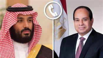   الرئيس السيسي يتلقى اتصالا من ولي العهد السعودي 