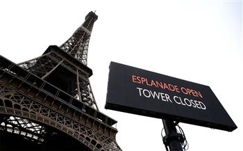   إغلاق برج إيفل المعلم الأكثر شهرة في باريس .. اليوم