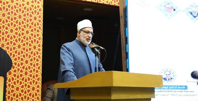 وكيل الأزهر: الإسلام ضرب أروع الأمثلة في توفير الرعاية الكاملة لذوي الهمم