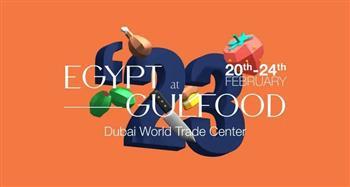 110 شركات مصرية للصناعات الغذائية تشارك فى معرض GulFood دبى 2023