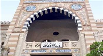 الأوقاف: افتتاح 57 مسجدًا أول جمعة من شهر رمضان