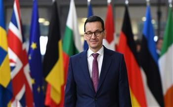   رئيس وزراء بولندا يتوجه إلى بروكسل للمشاركة في قمة الاتحاد الأوروبي