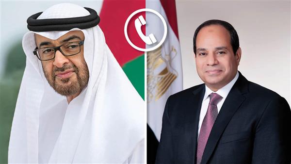 الرئيس السيسى يجرى اتصالا هاتفيا بالشيخ محمد بن زايد رئيس الإمارات الشقيقة