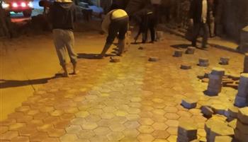   حملات ليلية للنظافة وازالة التعديات ورصف الشوارع بالأنترلوك وتطوير وتوسعة الشوارع بمراكز كفر الشيخ 
