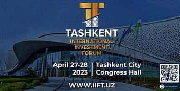   الخميس.. أوزبكستان تستضيف الدورة الثانية لمنتدى طشقند الدولي للاستثمار