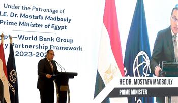   رئيس الوزراء يشهد فعاليات إطلاق الاستراتيجية القٌطرية الجديدة بين مصر ومجموعة البنك الدولي