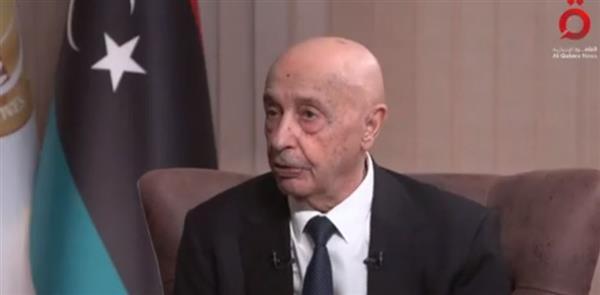 رئيس مجلس النواب الليبي: متفقون على أن رئيس الدولة لا يبنغي أن يحمل جنسية دولة أخرى
