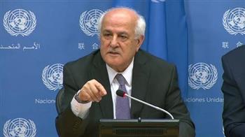   مندوب فلسطين بالأمم المتحدة: إسرائيل لا تعبأ بالقرارات والتعهدات الدولية 