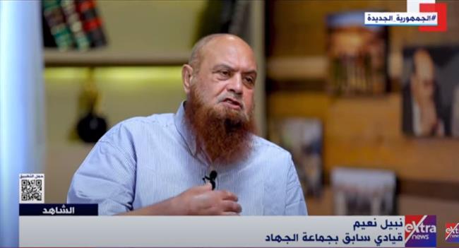 نبيل نعيم  لـ"الشاهد": أيمن الظواهري أرشد على مكان اختبائي 