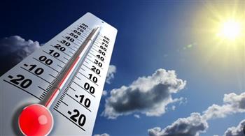   الأرصاد: طقس شديد الحرارة وشبورة على أغلب الأنحاء.. والعظمى بالقاهرة 37 درجة