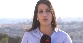   مراسلة القاهرة الإخبارية من القدس المحتلة: تخبط واضح في وسائل الإعلام الإسرائيلية بسبب حادث رعنانا
