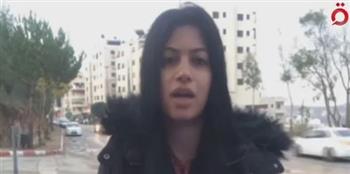   مراسلة القاهرة الإخبارية توضح آخر مستجدات الأوضاع في الضفة الغربية