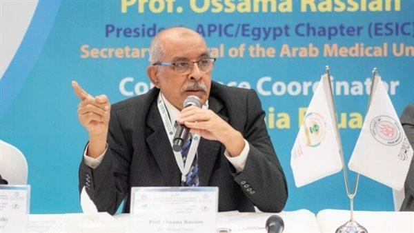 «الأطباء العرب» ينعى الدكتور أسامة رسلان رائد مكافحة العدوى بمصر والعالم 