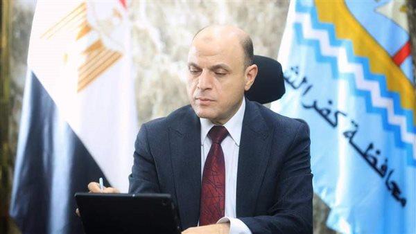 محافظ كفر الشيخ: التصدي للتعديات على أملاك الدولة والأراضي الزراعية