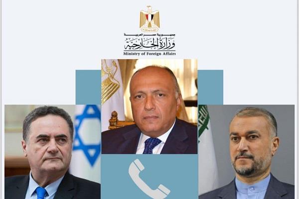"شكري" يجري اتصالين هاتفيين مع وزيري خارجية إيران و إسرائيل