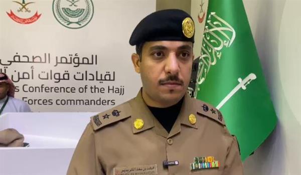 متحدث قوات أمن الحج: نتحقق من سلامة تصاريح الحجاج بشكل يضمن سلامة التوافد