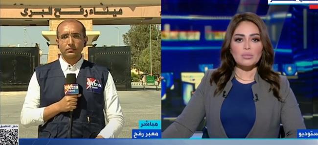 مراسل "إكسترا نيوز" يرصد آخر تطورات الأوضاع فى رفح الفلسطينية 