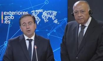   وزير الخارجية الإسباني: نثمن جهود مصر لوقف إطلاق النار في غزة