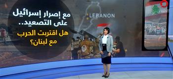   مع إصرار إسرائيل على التصعيد.. هل اقتربت الحرب مع لبنان؟