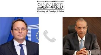وزير الخارجية يتلقى اتصالاً هاتفيًا من المفوض الأوروبي للجوار لتهنئته بمنصبه الجديد
