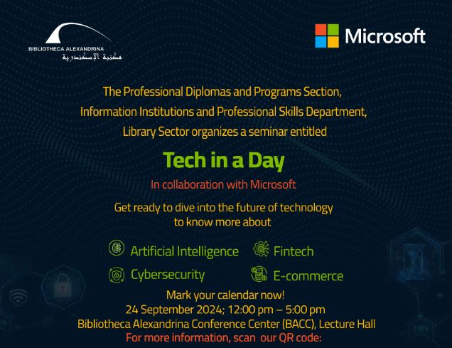 الثلاثاء المقبل.. مكتبة الإسكندرية تنظم ملتقى "Tech in a Day"