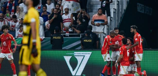 السوبر الإفريقي| الأهلي يتقدم بهدف نظيف على الزمالك في الشوط الأول