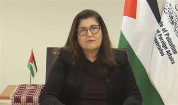   وزيرة الخارجية الفلسطينية: على العالم التزام كبير بالتعاون معنا من أجل تجسيد دولتنا