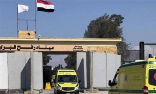 ميناء رفح البري يستقبل 27 مصاباً فلسطينياً و 38 مرافقاً لهم