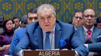   مندوب الجزائر في مجلس الأمن: إسرائيل تمارس العقاب الجماعي وتساوم بالدم الفلسطيني